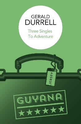 Three Singles to Adventure - Gerald Durrell - cover