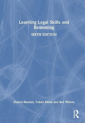 Learning Legal Skills and Reasoning - Sharon Hanson,Tobias Kliem,Ben Waters - cover