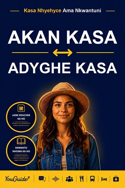 The Language Guide for Travelers - Akan to Adyghe