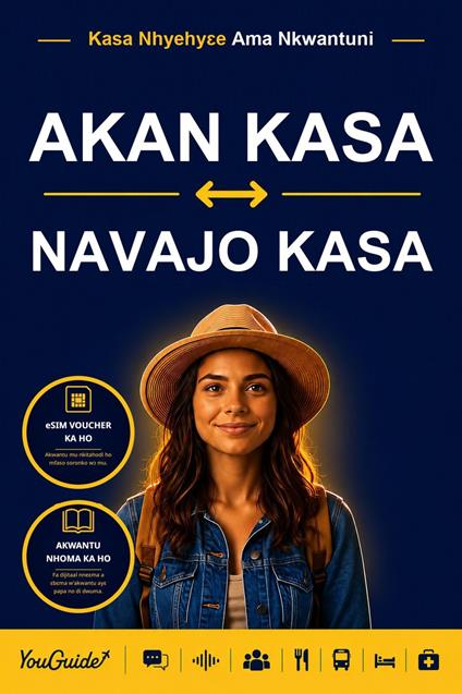 The Language Guide for Travelers - Akan to Navajo