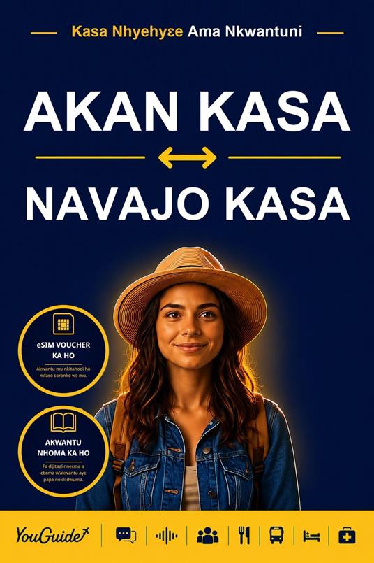 The Language Guide for Travelers - Akan to Navajo