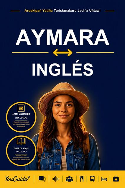 The Language Guide for Travelers - Aymara to English