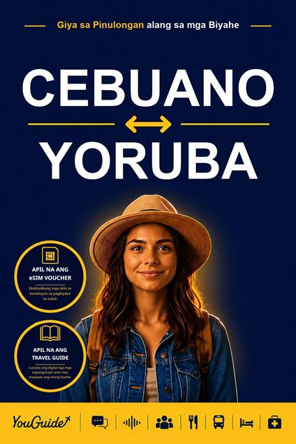 The Language Guide for Travelers - Cebuano to Yoruba