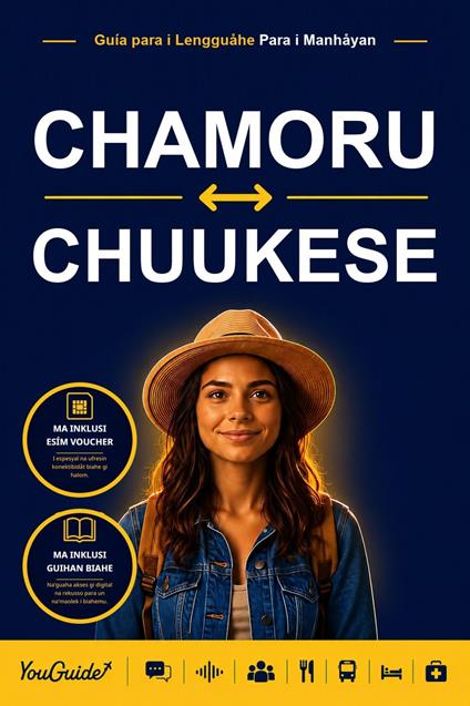The Language Guide for Travelers - Chamorro to Chuukese
