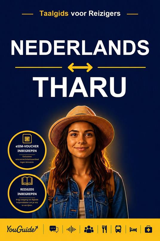 The Language Guide for Travelers - Dutch to Tharu