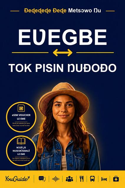 The Language Guide for Travelers - Ewe to Tok Pisin