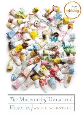 The Museum of Unnatural Histories - Annie Wenstrup - cover