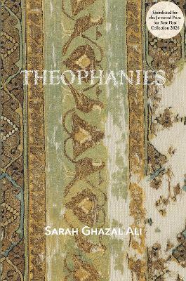 Theophanies - Sarah Ghazal Ali - cover