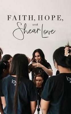 Faith, Hope, and Shear Love - Dianna Bautista - cover