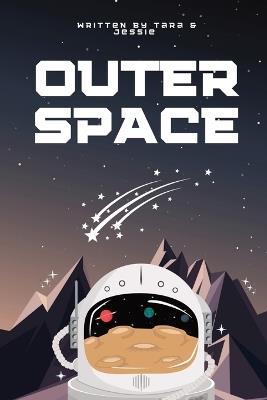 Outer Space - Jessie Johnson,Tara Johnson - cover