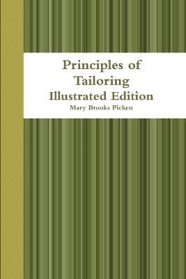 Principles of Tailoring: Illustrated Edition - Mary Brooks Picken - cover