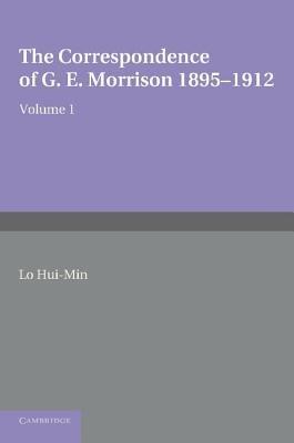 The Correspondence of G. E. Morrison 1895–12 - cover