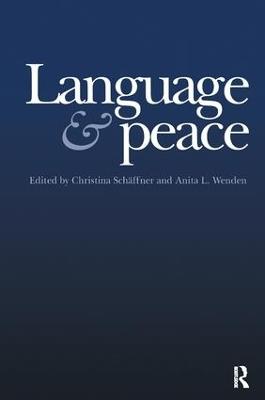 Language & Peace - Christina Schäffne,Anita L. Wenden - cover