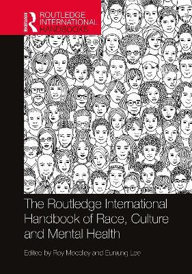 The Routledge International Handbook of Race, Culture and Mental Health - cover