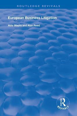 European Business Litigation - Abla Mayss,Alan Reed - cover