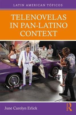 Telenovelas in Pan-Latino Context - June Carolyn Erlick - cover