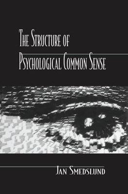 The Structure of Psychological Common Sense - Jan Smedslund - cover