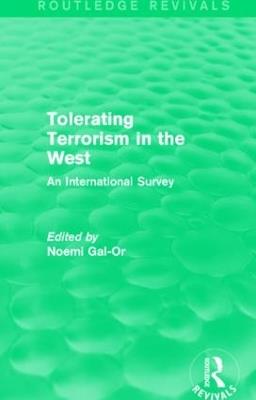 Tolerating Terrorism in the West: An International Survey - Noemi Gal-Or - cover
