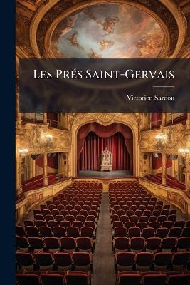 Les Prés Saint-Gervais - Victorien Sardou - cover