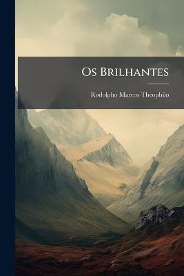 Os Brilhantes - Rodolpho Marcos Theophilo - cover
