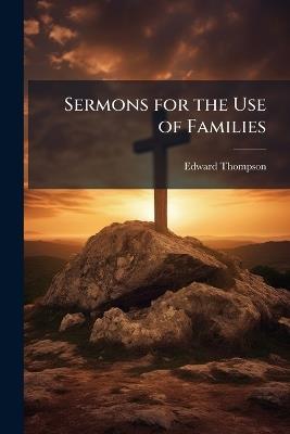 Sermons for the Use of Families - Edward Thompson - cover
