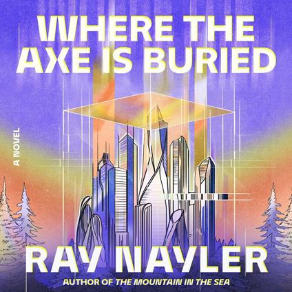 Where the Axe Is Buried