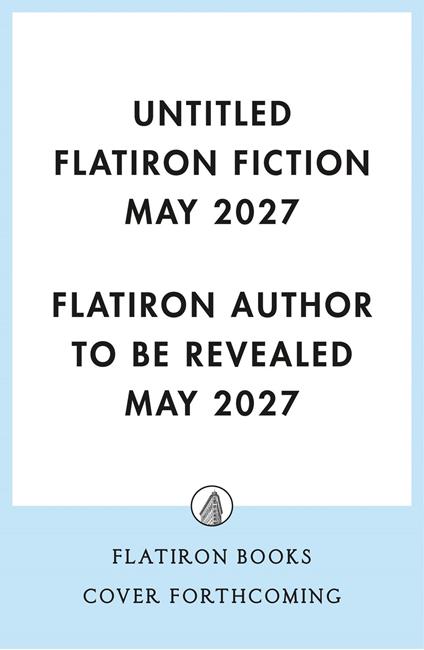 Untitled Flatiron Fiction May 2027
