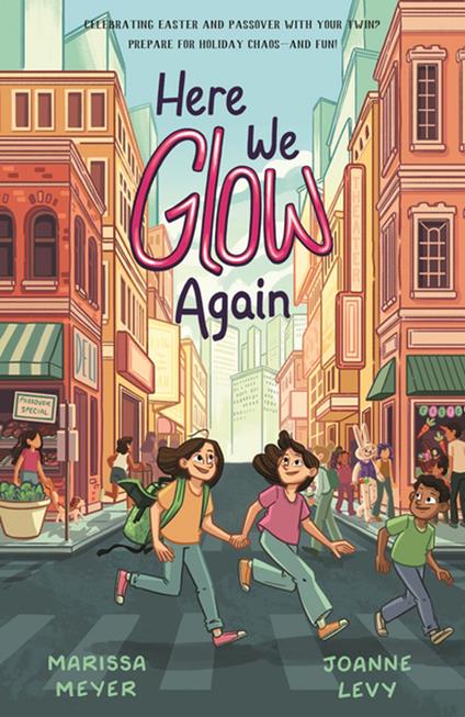 Here We Glow Again - Joanne Levy,Marissa Meyer - ebook