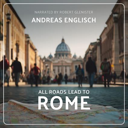All Roads Lead to Rome
