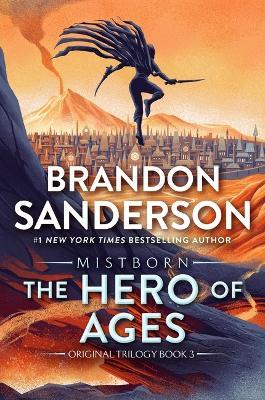 The Hero of Ages: Book Three of Mistborn - Brandon Sanderson - cover