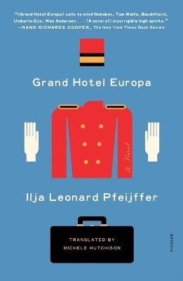 Grand Hotel Europa - Ilja Leonard Pfeijffer - cover