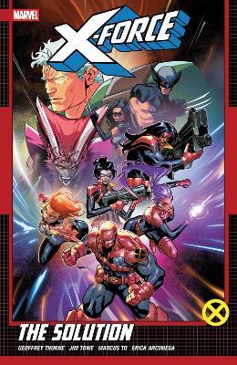 X-Force by Geoffrey Thorne Vol. 2: The Solution - Geoffrey Thorne,Fabian Nicieza - cover