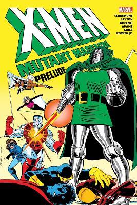 X-Men: Mutant Massacre Prelude Omnibus - Chris Claremont,Ann Nocenti - cover