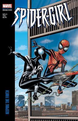Spider-Girl Modern Era Epic Collection: Keeping The Faith - Tom DeFalco - cover