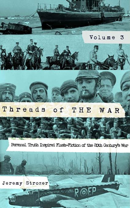 Threads of The War, Volume III