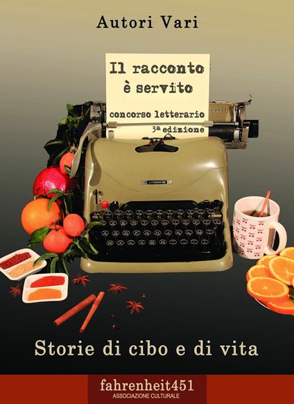 Il racconto è servito. Storie di cibo e di vita - amicibiblioteca - ebook