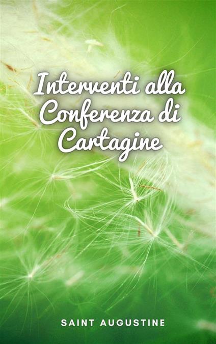Interventi alla Conferenza di Cartagine - Saint Augustine - ebook