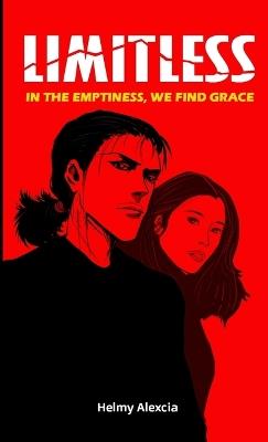 Limitless: In the emptiness, we find grace - Helmy Alexcia - cover