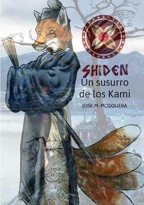 Shiden, Un Susurro De Los Kami, - JOSE MANUEL MOSQUERA - cover