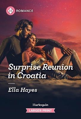 Surprise Reunion in Croatia - Ella Hayes - cover