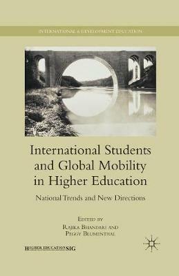 International Students and Global Mobility in Higher Education: National Trends and New Directions - Rajika Bhandari,Peggy Blumenthal - cover