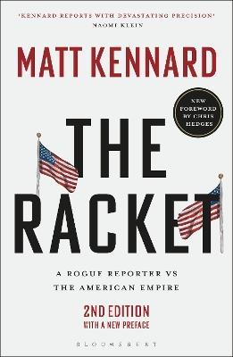 The Racket: A Rogue Reporter vs The American Empire - Matt Kennard - cover