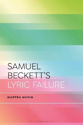 Samuel Beckett's Lyric Failure - Mantra Mukim - cover