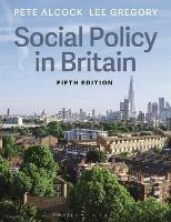 Social Policy in Britain - Pete Alcock,Lee Gregory - cover