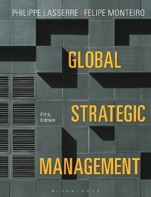 Global Strategic Management - Philippe Lasserre,Felipe Monteiro - cover
