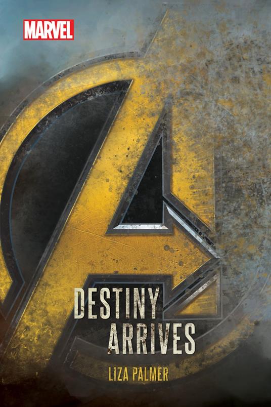 Avengers: Infinity War: Destiny Arrives - Liza Palmer,Marvel Press - ebook