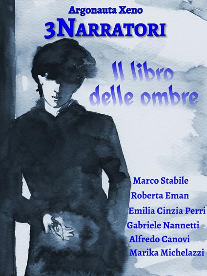 3Narratori - Il libro delle ombre - Marco Stabile - ebook