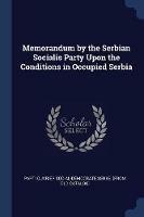 Memorandum by the Serbian Socialis Party Upon the Conditions in Occupied Serbia - cover