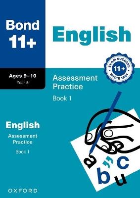 Bond 11+ English Assessment Practice Papers 9-10 Years Book 1 for GL Assessment & other 11 plus exams - Sarah Lindsay,Bond 11+ - cover