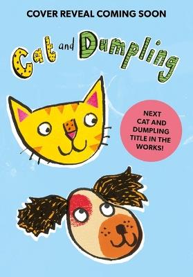 Cat and Dumpling Go Camping: An Unlikely Furry Friendship! Volume 3 - Nicola Kent - cover